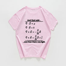 Load image into Gallery viewer, And God said and then there was light funny Tee