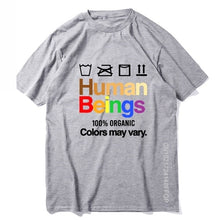 Load image into Gallery viewer, Human Beings May Vary 100% Cotton Organic T Shirt