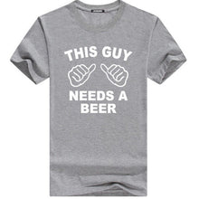 Load image into Gallery viewer, Funny THIS GUY NEEDS A BEER High Quality Summer Tee shirt. 100% Cotton
