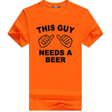 Load image into Gallery viewer, Funny THIS GUY NEEDS A BEER High Quality Summer Tee shirt. 100% Cotton