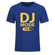 Load image into Gallery viewer, Cool &quot;DJ Mode On&quot; 100% Cotton Tees
