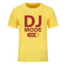 Load image into Gallery viewer, Cool &quot;DJ Mode On&quot; 100% Cotton Tees
