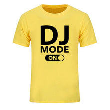 Load image into Gallery viewer, Cool &quot;DJ Mode On&quot; 100% Cotton Tees
