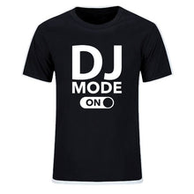 Load image into Gallery viewer, Cool &quot;DJ Mode On&quot; 100% Cotton Tees
