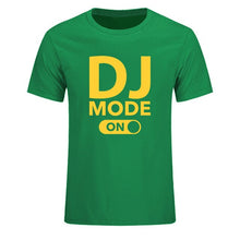 Load image into Gallery viewer, Cool &quot;DJ Mode On&quot; 100% Cotton Tees
