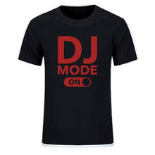 Load image into Gallery viewer, Cool &quot;DJ Mode On&quot; 100% Cotton Tees
