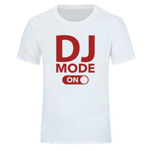 Load image into Gallery viewer, Cool &quot;DJ Mode On&quot; 100% Cotton Tees
