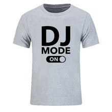 Load image into Gallery viewer, Cool &quot;DJ Mode On&quot; 100% Cotton Tees
