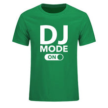 Load image into Gallery viewer, Cool &quot;DJ Mode On&quot; 100% Cotton Tees
