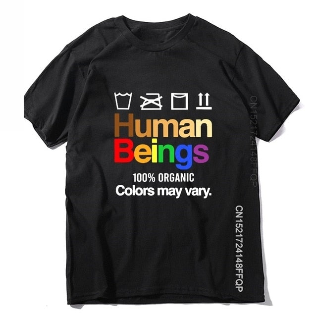 Human Beings May Vary 100% Cotton Organic T Shirt