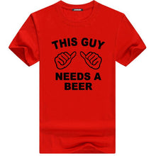 Load image into Gallery viewer, Funny THIS GUY NEEDS A BEER High Quality Summer Tee shirt. 100% Cotton
